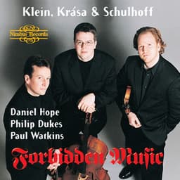 Klein, Krása, & Schulhoff: Forbidden Music - Daniel Hope