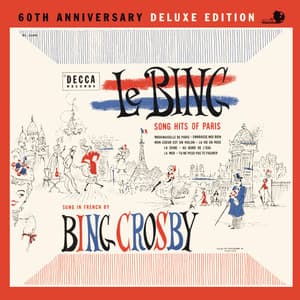 Le Bing: Song Hits Of Paris 60th Anniversary - Bing Crosby