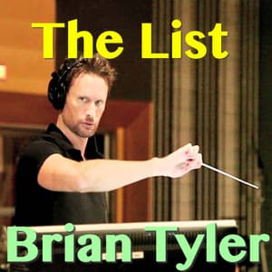 The List - Brian Tyler