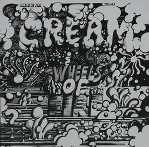 Wheels Of Fire - Cream