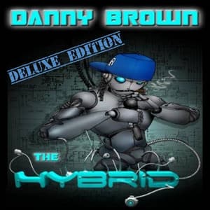 The Hybrid - Deluxe Edition - Danny Brown