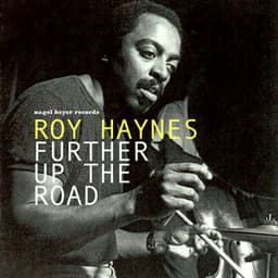 Further up the Road - Roy Haynes