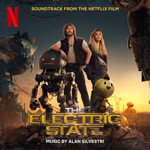 The Electric State - Alan Silvestri