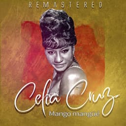 Mango mangüé - Celia Cruz
