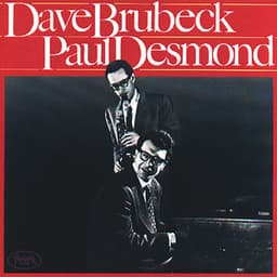 Dave Brubeck And Paul Desmond - Dave Brubeck