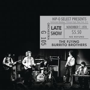 Authorized Bootleg / Fillmore East, New York, N.Y. – Late Show, November 7, 1970 - The Flying Burrito Brothers