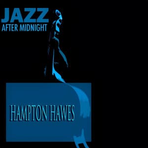 Jazz After Midnight - Hampton Hawes