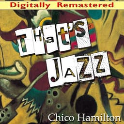 That's Jazz - Chico Hamilton