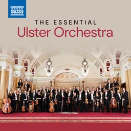 The Essential Ulster Orchestra - Ulster Orchestra