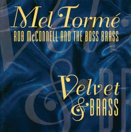 Velvet & Brass - Mel Tormé