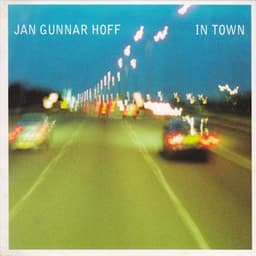 In Town - Jan Gunnar Hoff