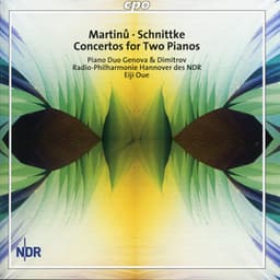 Martinu & Schnittke: Concertos for 2 Pianos - North German Radio Symphony, Hannover