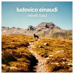 Velvet Road - Ludovico Einaudi