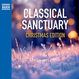 Classical Sanctuary | Christmas Edition - Johann Sebastian Bach