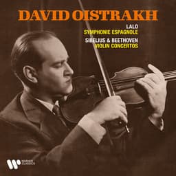 Lalo: Symphonie espagnole - Beethoven & Sibelius: Violin Concertos - David Oistrakh