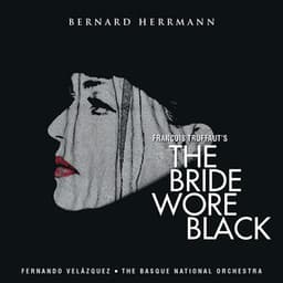 The Bride Wore Black - Bernard Herrmann