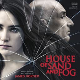 House Of Sand And Fog - James Horner
