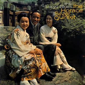 Tokyo Blues - Horace Silver Quintet