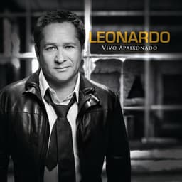 Vivo Apaixonado - Leonardo