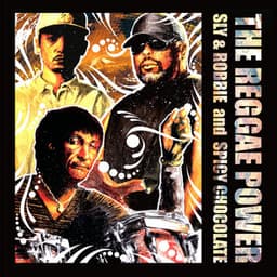 The Reggae Power - Sly & Robbie