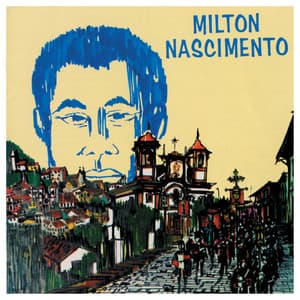 Milton Nascimento - Milton Nascimento