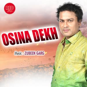 OSINA DEKH - Zubeen Garg