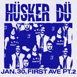 Jan. 30, First Ave Pt.2 - Hüsker Dü
