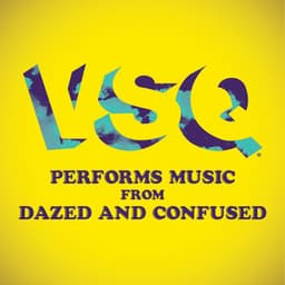 VSQ Performs Music from Dazed and Confused - Vitamin String Quartet