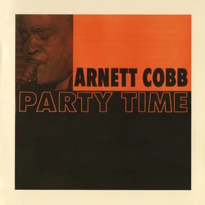 Party Time - Arnett Cobb