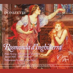 Donizetti: Rosmonda d'Inghilterra - Gaetano Donizetti