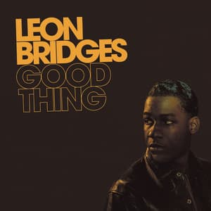 Good Thing - Leon Bridges