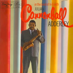 In The Land Of Hi-Fi - Cannonball Adderley