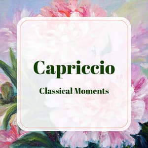 "Capriccio - Classical Moments" - Frédéric Chopin