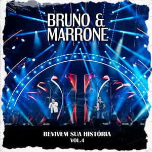 Revivem Sua Historia, Vol.4 - Bruno & Marrone