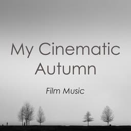 My Cinematic Autumn - Thomas Newman