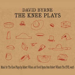 The Knee Plays - David Byrne
