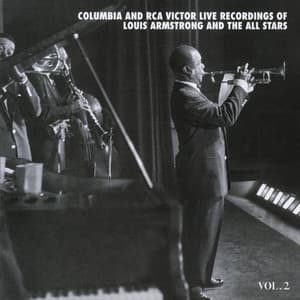The Columbia & RCA Victor Live Recordings Vol. 2 - Louis Armstrong