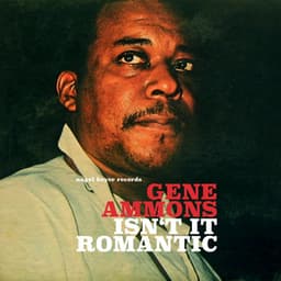Isn't It Romantic - Ballads Only! - Gene Ammons