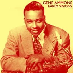 Early Visions - Gene Ammons