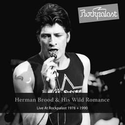 Live At Rockpalast - Herman Brood & His Wild Romance