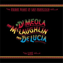 Friday Night in San Francisco - Al Di Meola