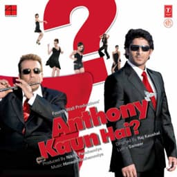 Anthony Kaun Hai? - Himesh Reshammiya
