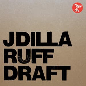 Ruff Draft - J Dilla
