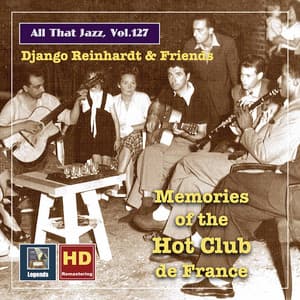 All that Jazz, Vol. 127: Django Reinhardt & Friends: "Hot Club Memories" - Django Reinhardt