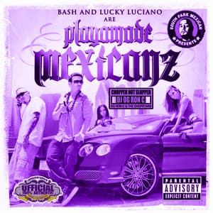 Playamade Mexicanz - Baby Bash