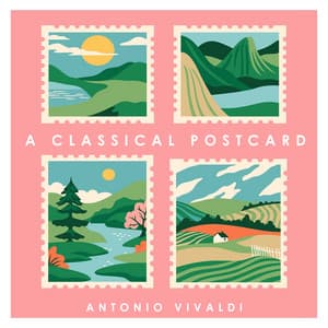 A Classical Postcard: Vivaldi - Antonio Vivaldi