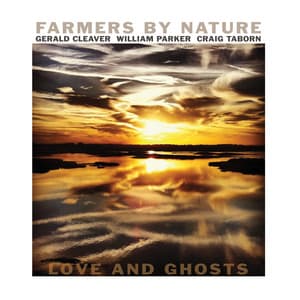 Love and Ghosts - Farmers By Nature