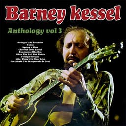 Anthology, Vol. 3 - Barney Kessel