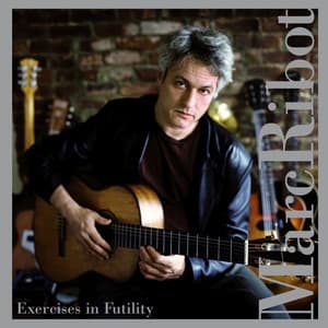 Exercises In Futility - Marc Ribot