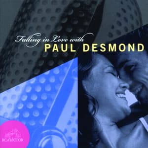 Falling In Love With Paul Desmond - Paul Desmond